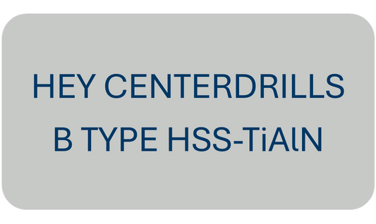 Hey Centerdrills B Type HSS-TiAlN