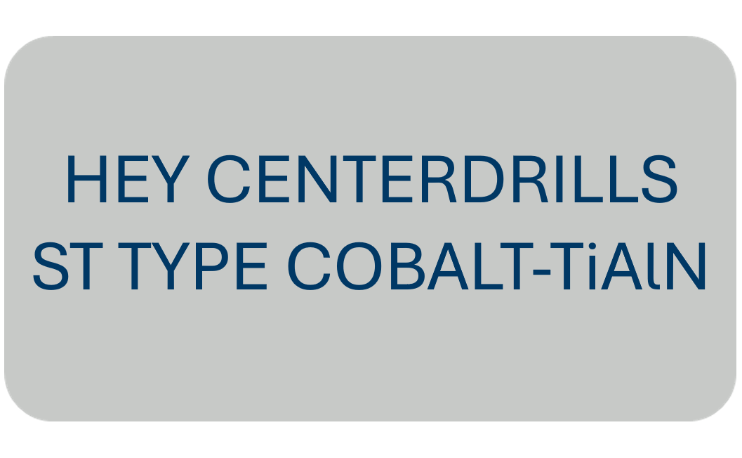 Hey Centerdrills ST Type COBALT-TiAlN