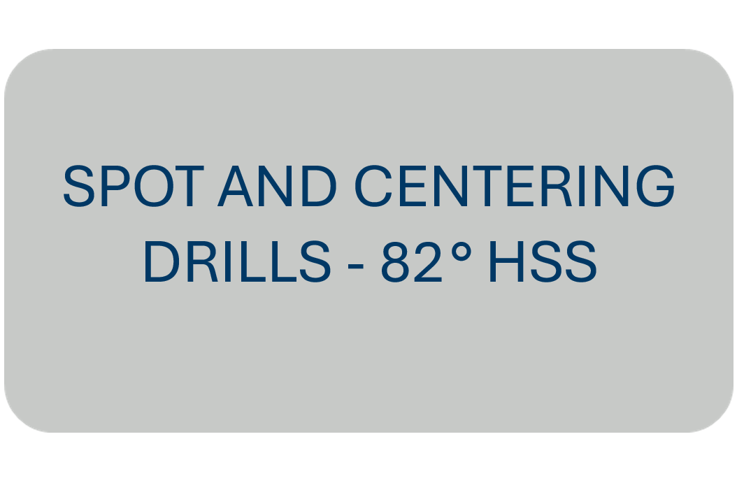 Spot and Centering Drills - 82° HSS