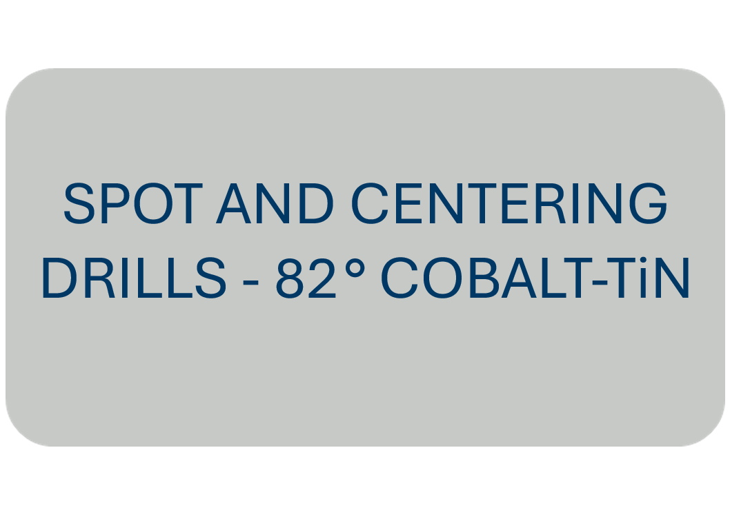 Spot and Centering Drills - 82° COBALT-TiN