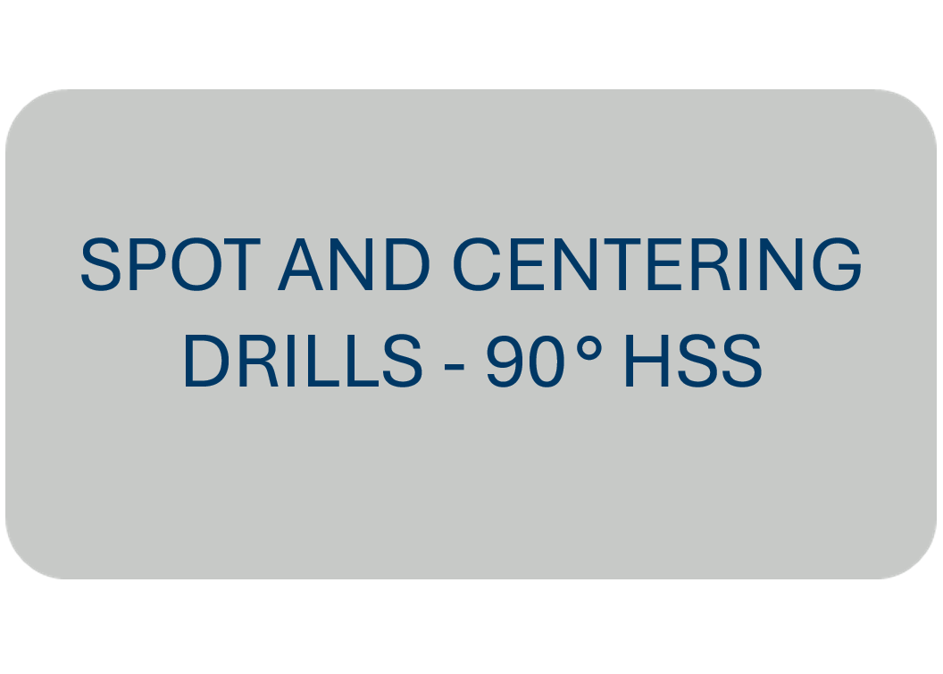 Spot and Centering Drills - 90° HSS