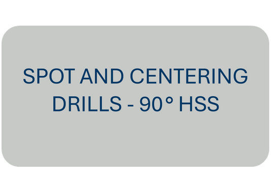 Spot and Centering Drills - 90° HSS