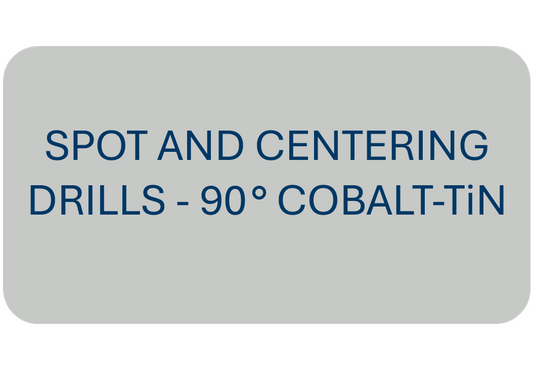 Spot and Centering Drills - 90° COBALT-TiN