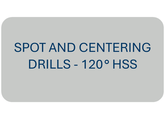 Spot and Centering Drills - 120° HSS