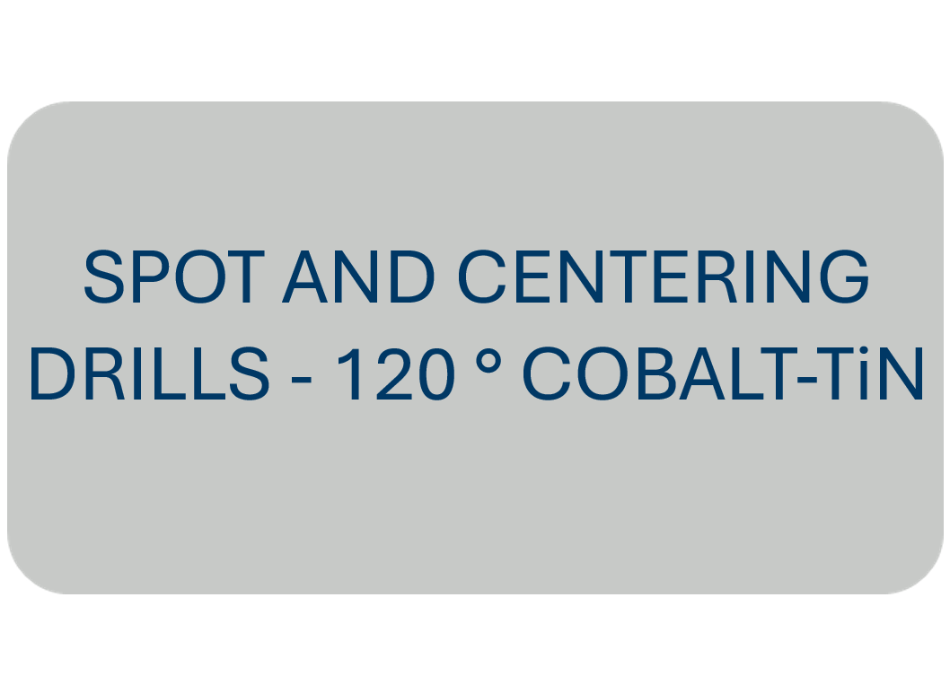 Spot and Centering Drills - 120° COBALT-TiN