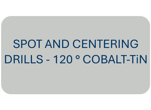 Spot and Centering Drills - 120° COBALT-TiN