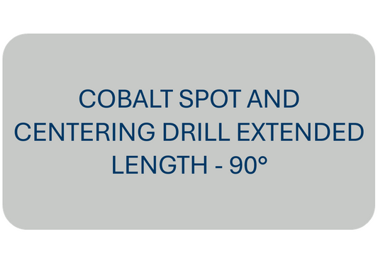 Cobalt Spot and Centering Drill Extended Length - 90°