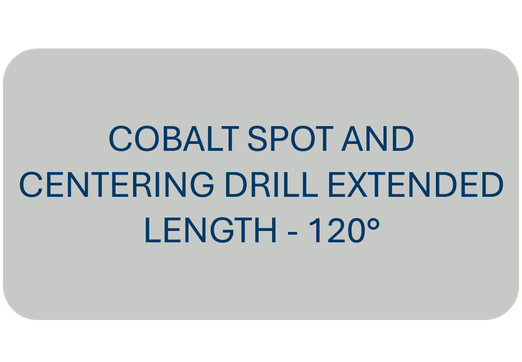 Cobalt Spot and Centering Drill Extended Length - 120°