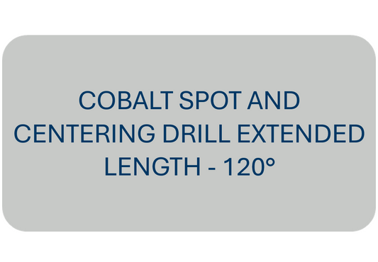 Cobalt Spot and Centering Drill Extended Length - 120°