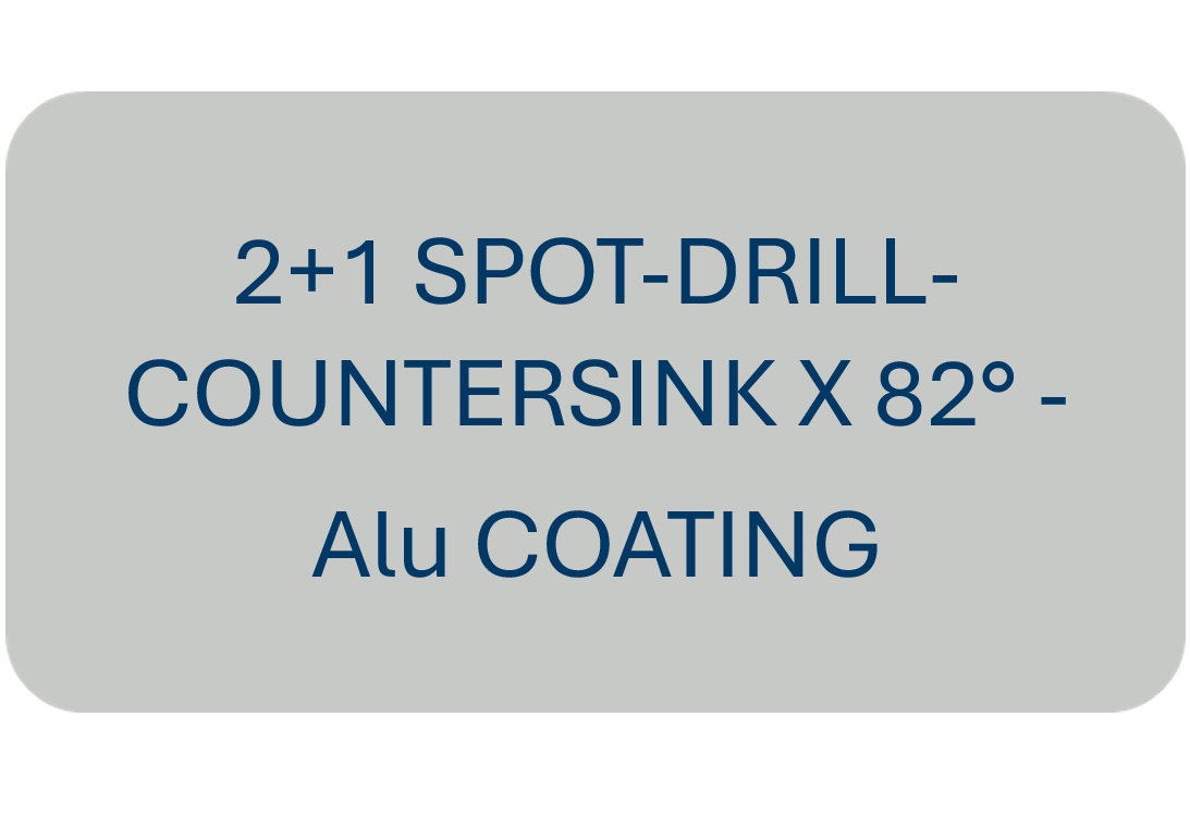 2+1 Spot-Drill-Countersink X 82° - Alu Coating
