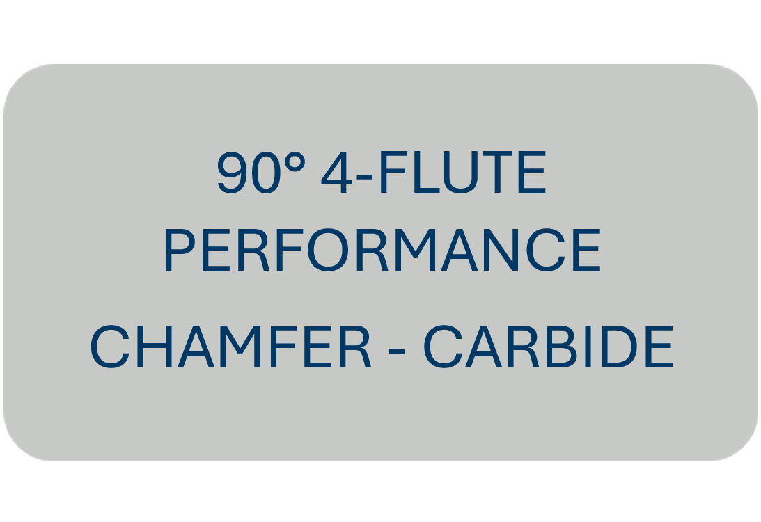 90° 4-Flute Performance Chamfer - Carbide