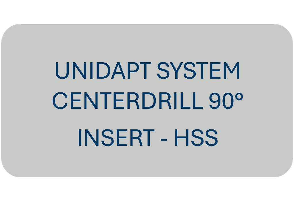Unidapt System Centerdrill 90° Insert - HSS
