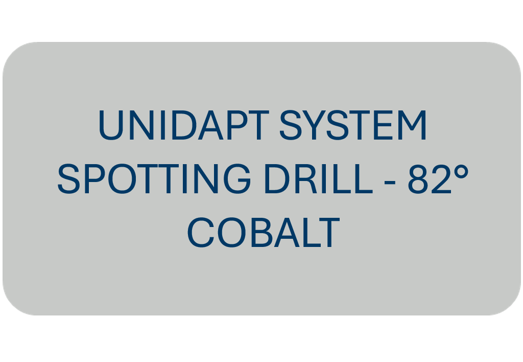 Unidapt System Spotting Drill - 82° COBALT