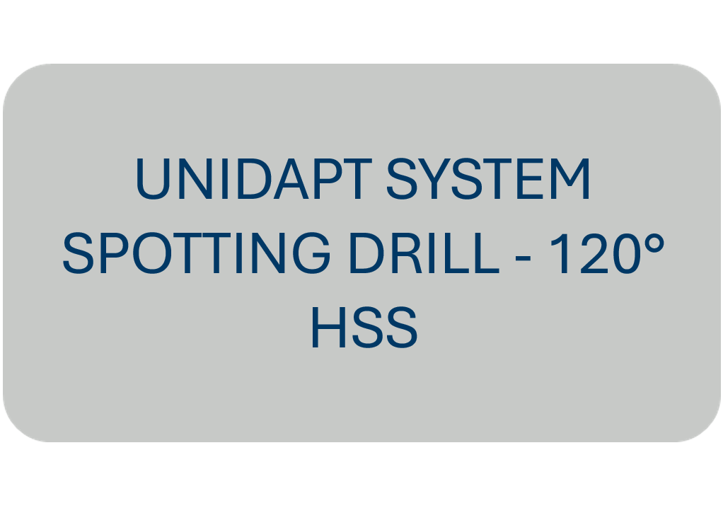 Unidapt System Spotting Drill - 120° HSS